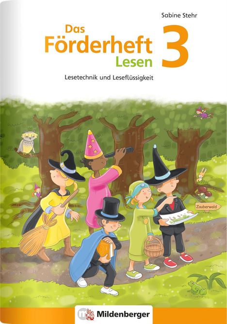 „Das Förderheft Lesen 3: Lesetechnik und Leseflüssigkeit.“ Fünf Kinder in bunten Kostümen im Wald, Magie-Thema.