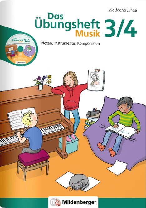 Texte: Das Übungsheft Musik 3/4, Noten, Instrumente, Komponisten. Illustration: Kinder am Klavier und beim Lernen.