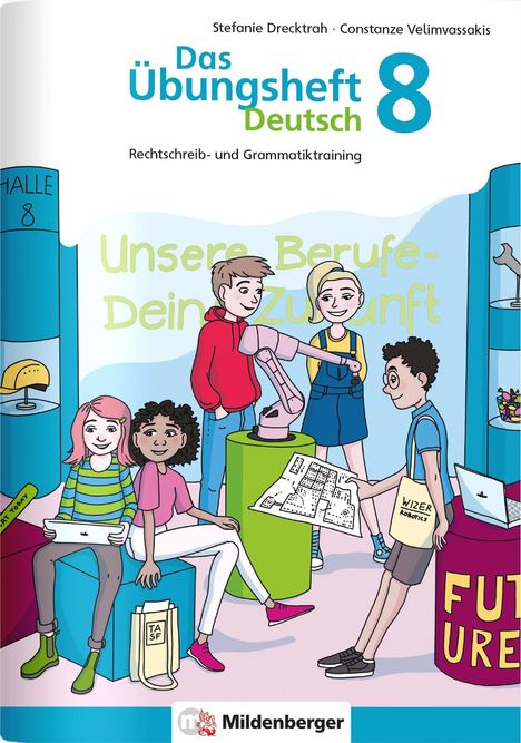 Stefanie Drecktrah: Das Übungsheft Deutsch 8, Buch