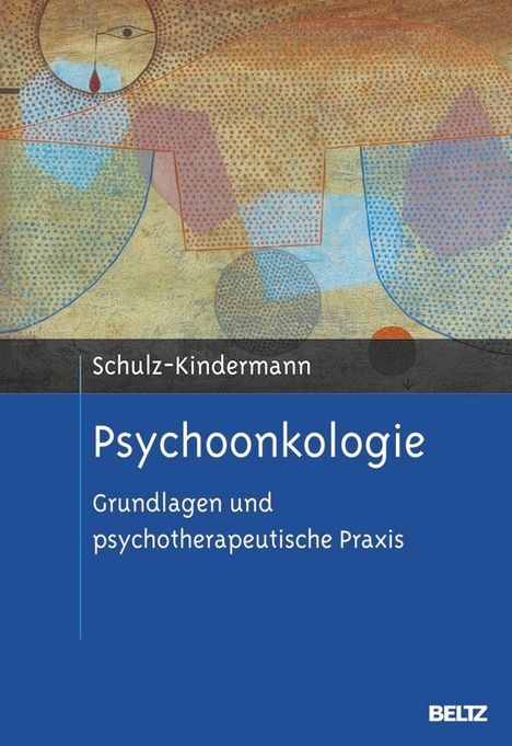 Frank Schulz-Kindermann: Schulz-Kindermann, F: Psychoonkologie, Buch