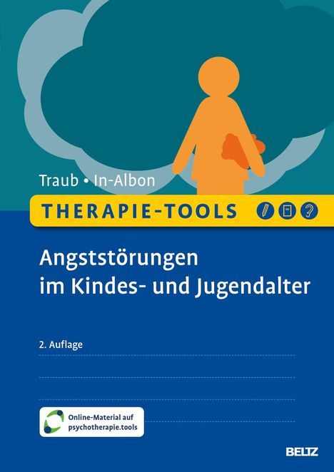 Johannes Traub: Therapie-Tools Angststörungen im Kindes- und Jugendalter, 1 Buch und 1 Diverse