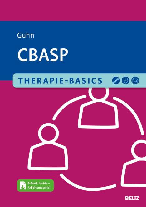 Anne Guhn: Therapie-Basics CBASP, 1 Buch und 1 Diverse