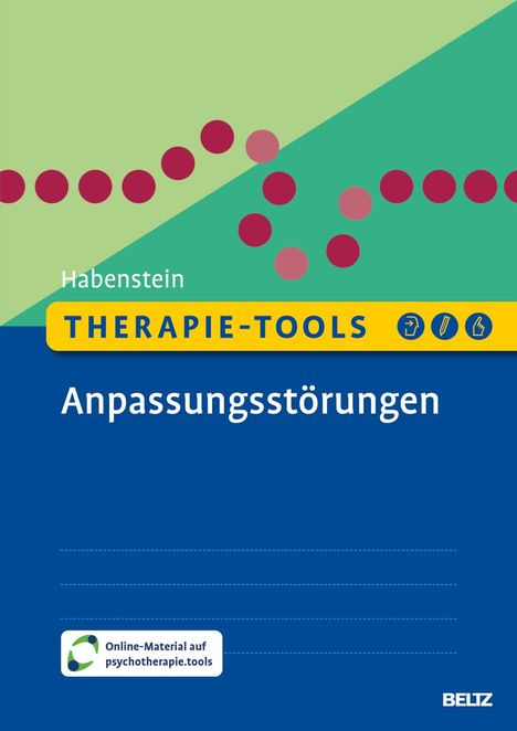 Astrid Habenstein: Therapie-Tools Anpassungsstörungen, 1 Buch und 1 Diverse