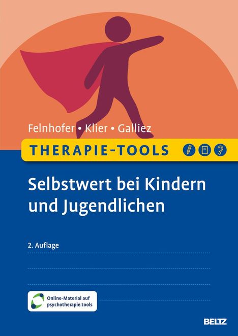 Anna Felnhofer: Therapie-Tools Selbstwert bei Kindern und Jugendlichen, 1 Buch und 1 Diverse