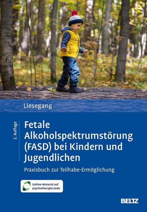 Jörg Liesegang: Fetale Alkoholspektrumstörung (FASD) bei Kindern und Jugendlichen, 1 Buch und 1 Diverse