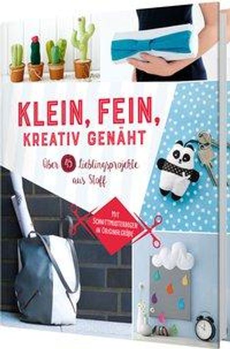 Susanka Brückner: Brückner, S: Klein, fein, kreativ genäht - Mit Schnittmuster, Buch