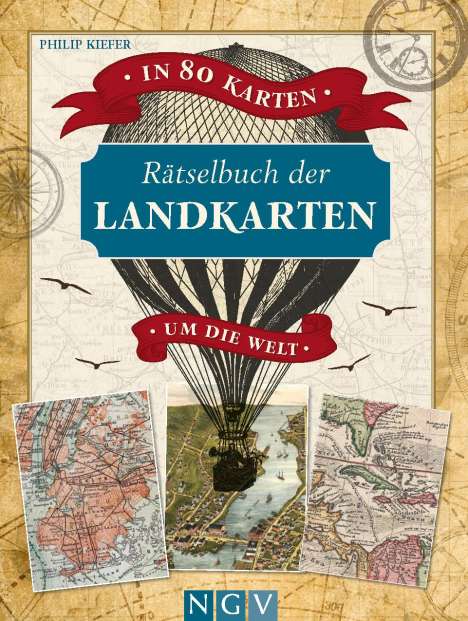 Philip Kiefer: Rätselbuch der Landkarten. In 80 Karten um die Welt, Buch
