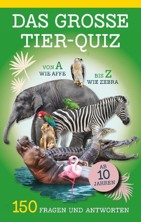 Das große Tier-Quiz I ab 10 Jahren, Buch