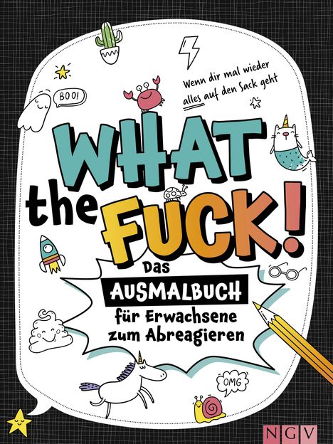 What the fuck! - Wenn dir mal wieder alles auf den Sack geht, Buch