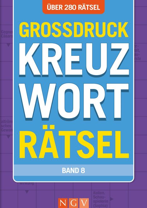 Über 280 Rätsel. Großdruck Kreuzworträtsel Band 8. Blaues Cover mit lila Hintergrund und einem kleinen NGV-Logo.