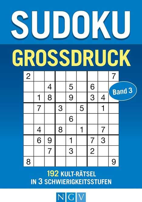 "SUDOKU GROSSDRUCK, Band 3. 192 Kult-Rätsel in 3 Schwierigkeitsstufen." Sudoku-Raster darunter. Logo unten: NGV.