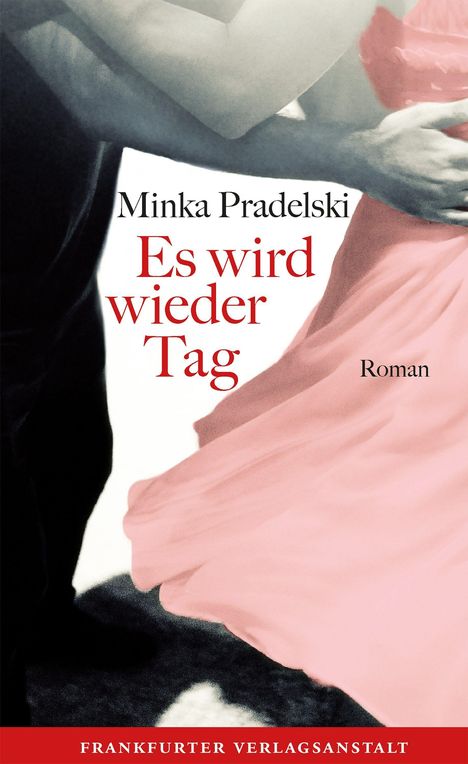 Minka Pradelski: Es wird wieder Tag, Buch