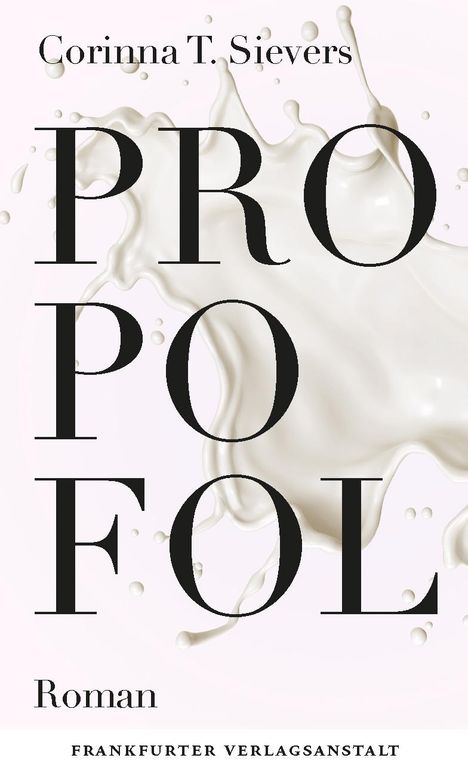 Corinna T. Sievers: Propofol, Buch