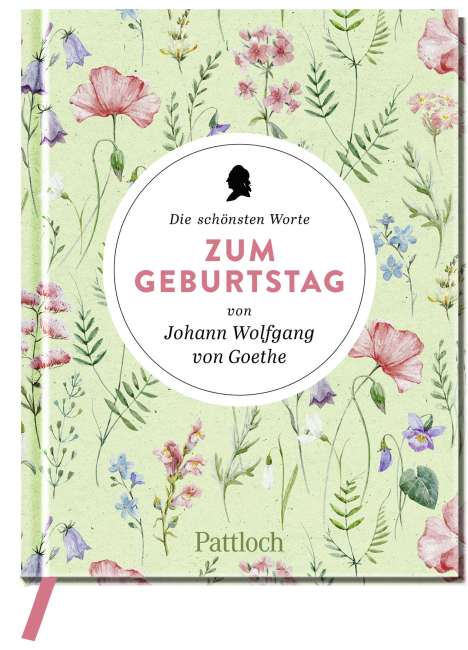 Die schönsten Worte zum Geburtstag von Johann Wolfgang von G, Buch