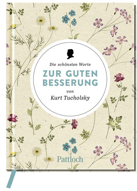 Die schönsten Worte zur guten Besserung von Kurt Tucholsky, Buch