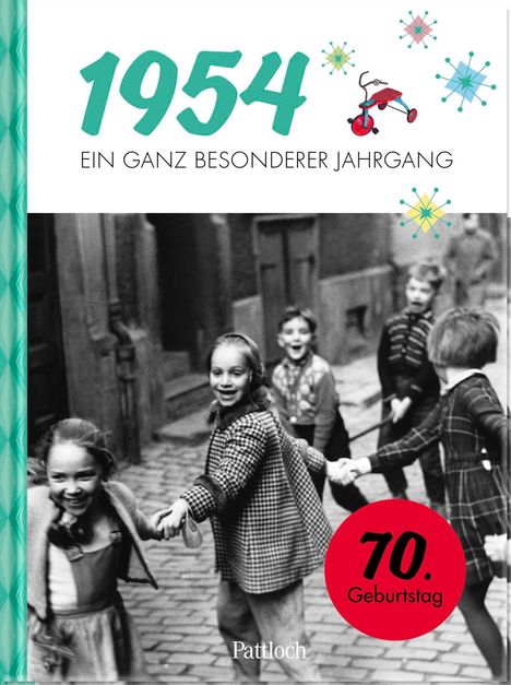 Pattloch Verlag: 1954 - Ein ganz besonderer Jahrgang, Buch