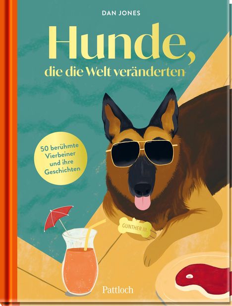 Dan Jones: Hunde, die die Welt veränderten, Buch