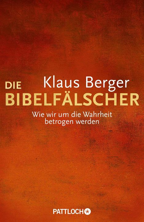 Klaus Berger: Die Bibelfälscher, Buch