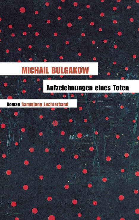 Michail Bulgakow: Aufzeichnungen eines Toten, Buch