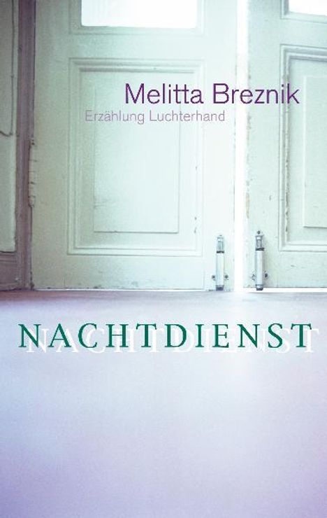 Melitta Breznik: Nachtdienst, Buch