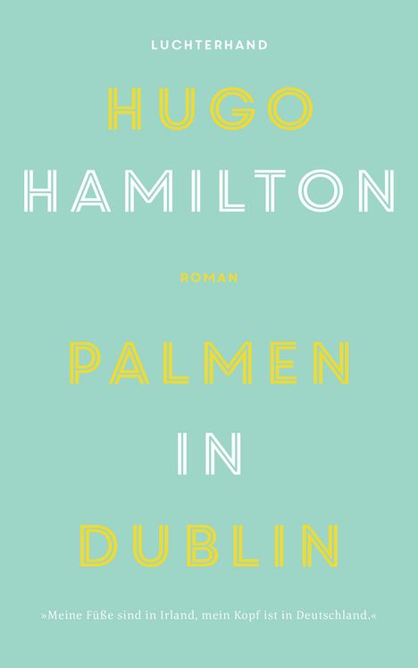 Hugo Hamilton: Palmen in Dublin, Buch