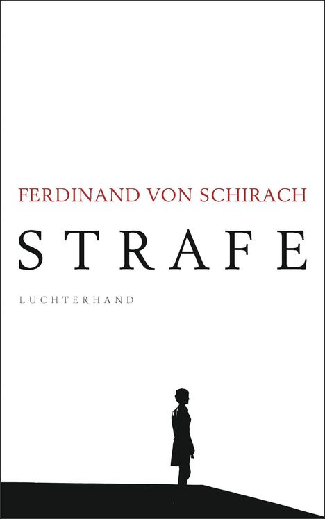 Ferdinand von Schirach: Strafe, Buch