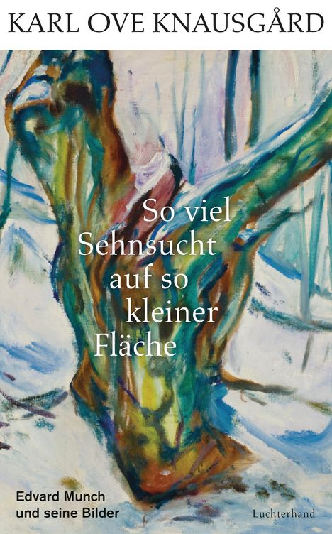 Karl Ove Knausgård: So viel Sehnsucht auf so kleiner Fläche, Buch