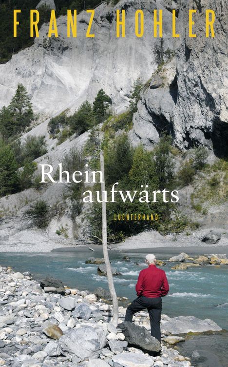 Franz Hohler: Rheinaufwärts, Buch