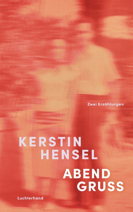 Kerstin Hensel: Abendgruß, Buch