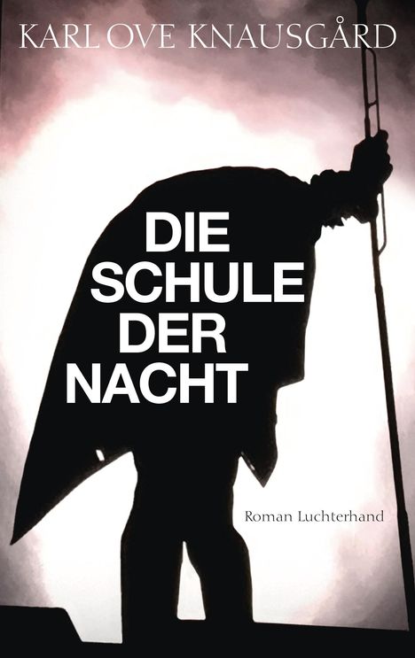 Karl Ove Knausgård: Die Schule der Nacht, Buch