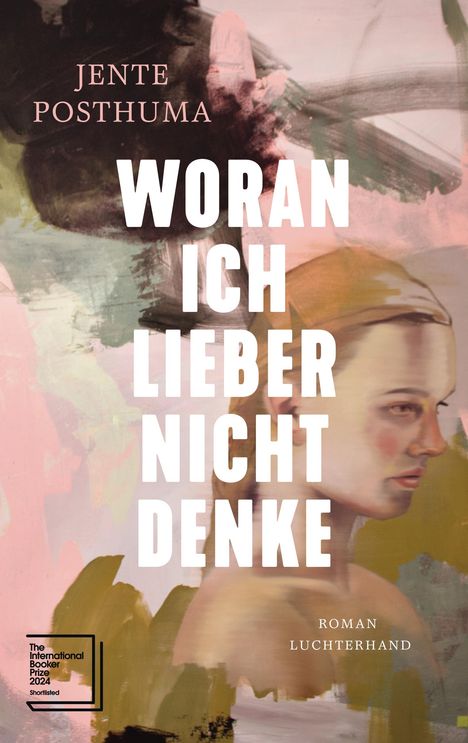 Jente Posthuma: Woran ich lieber nicht denke, Buch