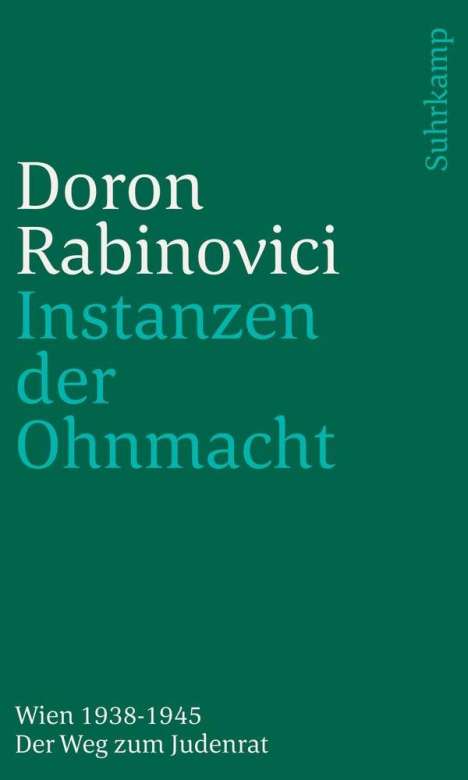 Doron Rabinovici: Instanzen der Ohnmacht, Buch