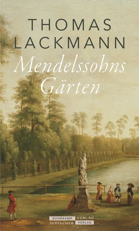 Thomas Lackmann: Mendelssohns Gärten, Buch