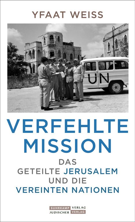 Yfaat Weiss: Verfehlte Mission, Buch