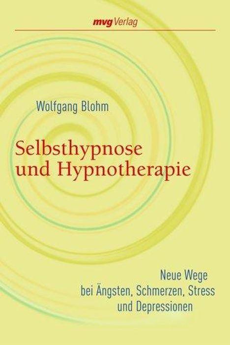 Wolfgang Blohm: Selbsthypnose und Hypnotherapie, Buch