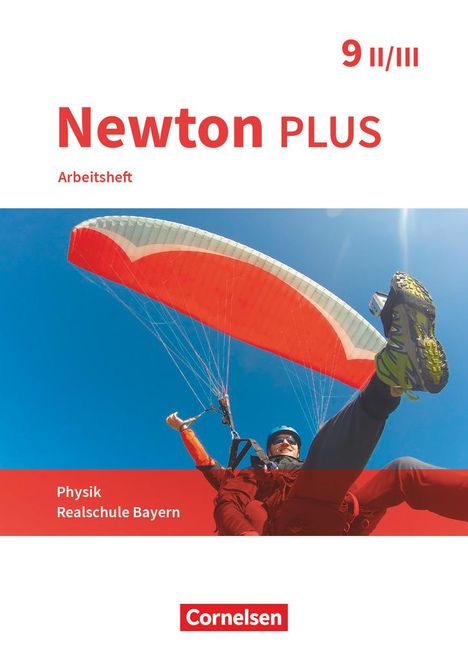 Martina Flierl-Biederer: Newton plus - Realschule Bayern - 9. Jahrgangsstufe - Wahlpflichtfächergruppe II-III. Arbeitsheft mit Lösungen, Buch