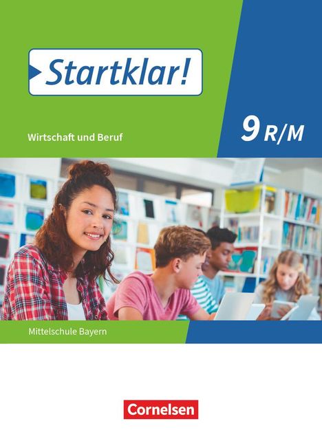 Kirsten Fricke: Startklar! 9. Jahrgangsstufe - Wirtschaft und Beruf - Mittelschule Bayern - Schülerbuch, Buch
