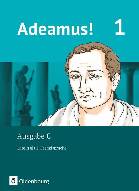 Volker Berchtold: Adeamus! - Ausgabe C Band 1 - Texte, Übungen, Begleitgrammatik - Latein als 2. Fremdsprache, Buch