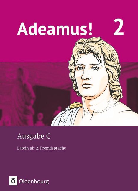 Adeamus! - Ausgabe C Band 2 - Texte, Übungen, Begleitgrammatik, Buch