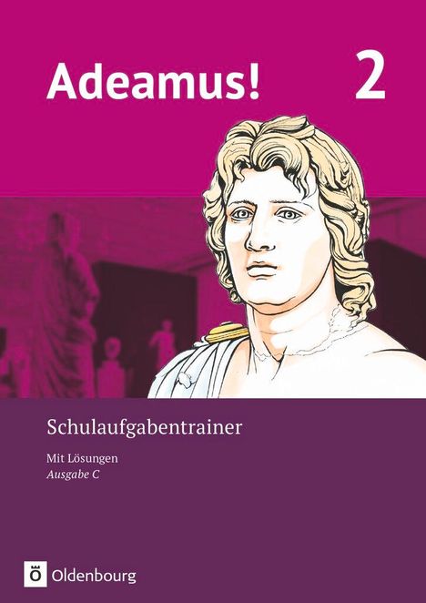 Adeamus! - Ausgabe C - Latein als 2. Fremdsprache Band 2 - Schulaufgabentrainer mit Lösungsbeileger, Buch