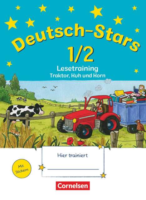 Ursula von Kuester: Deutsch-Stars. 1./2. Schuljahr. Lesetraining Traktor, Kuh und Korn, Buch