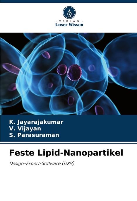 K. Jayarajakumar: Feste Lipid-Nanopartikel, Buch