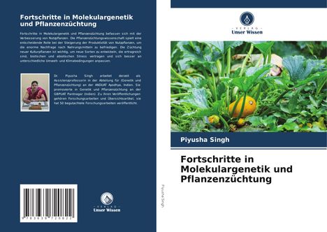 Piyusha Singh: Fortschritte in Molekulargenetik und Pflanzenzüchtung, Buch