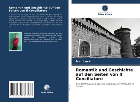 Ivan Leski: Romantik und Geschichte auf den Seiten von Il Conciliatore, Buch