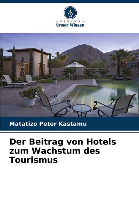 Matatizo Peter Kastamu: Der Beitrag von Hotels zum Wachstum des Tourismus, Buch