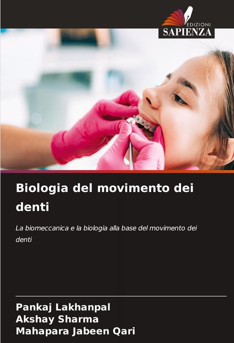 Pankaj Lakhanpal: Biologia del movimento dei denti, Buch