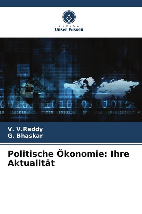 Titel: "Politische Ökonomie: Ihre Aktualität". Autoren: V. V. Reddy, G. Bhaskar. Logo oben: Verlag Unser Wissen. Blaue Weltkarte.