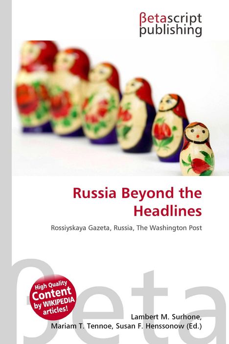 "Russia Beyond the Headlines" in roter Schrift. Matroschka-Puppen in einer Reihe. Logo von Betascript Publishing oben rechts.