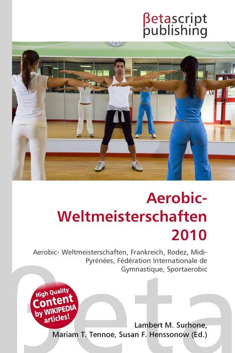 "Aerobic-Weltmeisterschaften 2010" in Rot. Leute in Sportkleidung machen Aerobic in einem Spiegelraum.