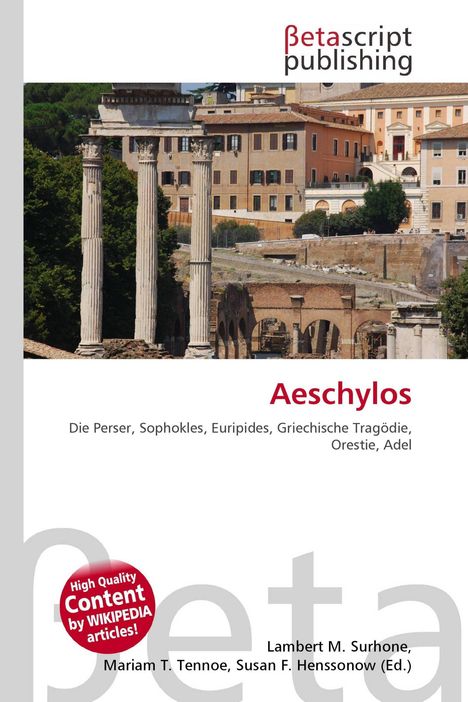 "Aeschylos. Die Perser, Sophokles, Euripides, Griechische Tragödie, Orestie, Adel." Historische Säulen vor alter Architektur.